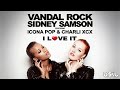 Vandal Rock Sidney Samson Feat Icona Pop Charli XCX I Love It ASIL Mashup mp3