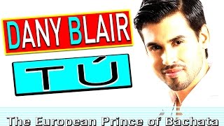 Tú - Dany Blair \