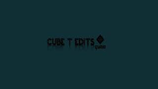 Cubet Edits Intro