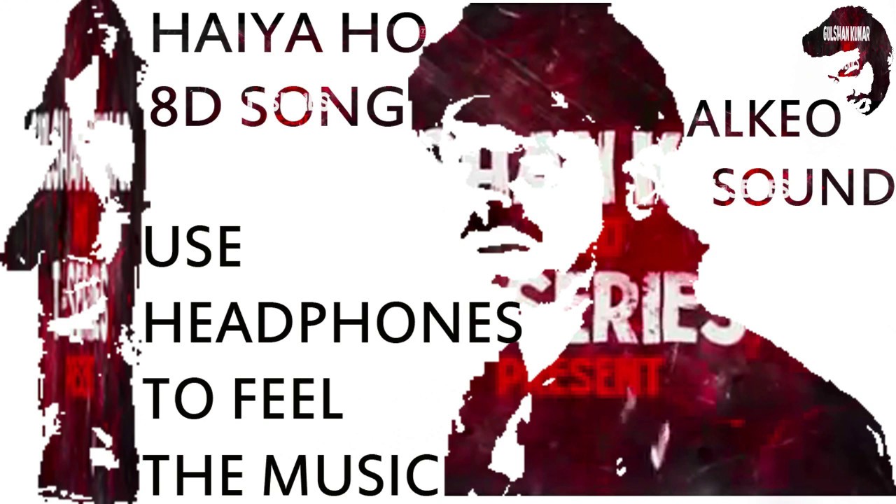haiya ho | haiya ho 8d | ALKEO 8D SOUND