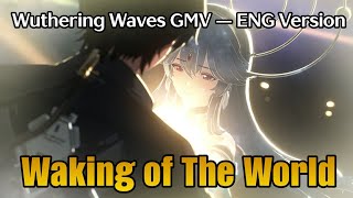 Wuthering Waves Gmv Rewind  Waking Of The World eng Version