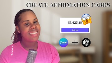 HOW TO MAKE MONEY ONLINE SELLING CANVA AFFIRMATION CARDS| USING AI TO CREATE PASSIVE INCOME
