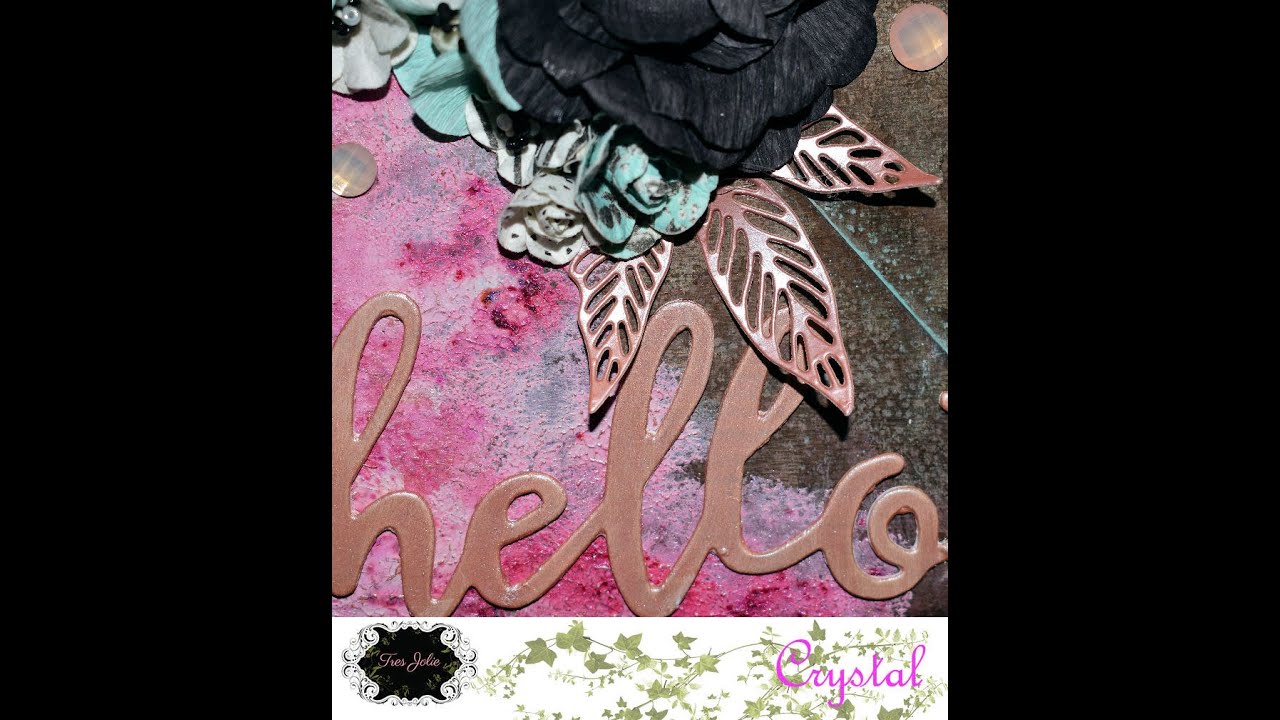 Tres Jolie Kit Club - June 2020 Mixed Media Kit - "Hello" - YouTube