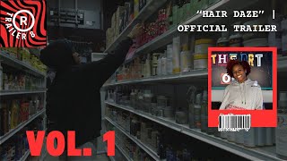 Hair Daze | Official Trailer