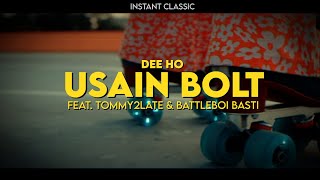 Dee Ho - Usain Bolt feat. Tommy2Late & Battleboi Basti (prod. by MOTek)