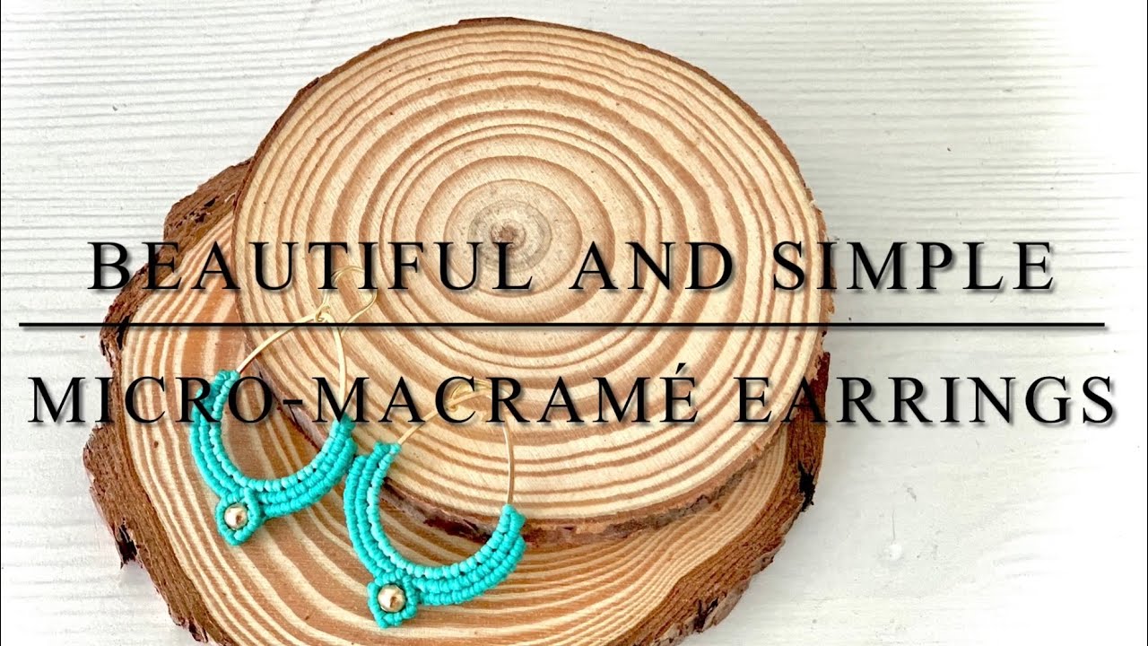 Beautiful and Simple Macramé Earrings