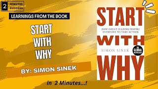 Start with Why | Simon Sinek | Book Summary | 2Minutes2Success