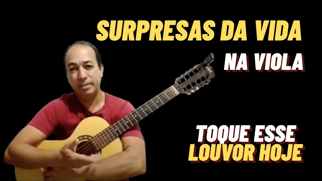 Aprenda SURPRESAS DA VIDA na Viola Gospel – Passo a Passo Fácil + Solo da Introdução