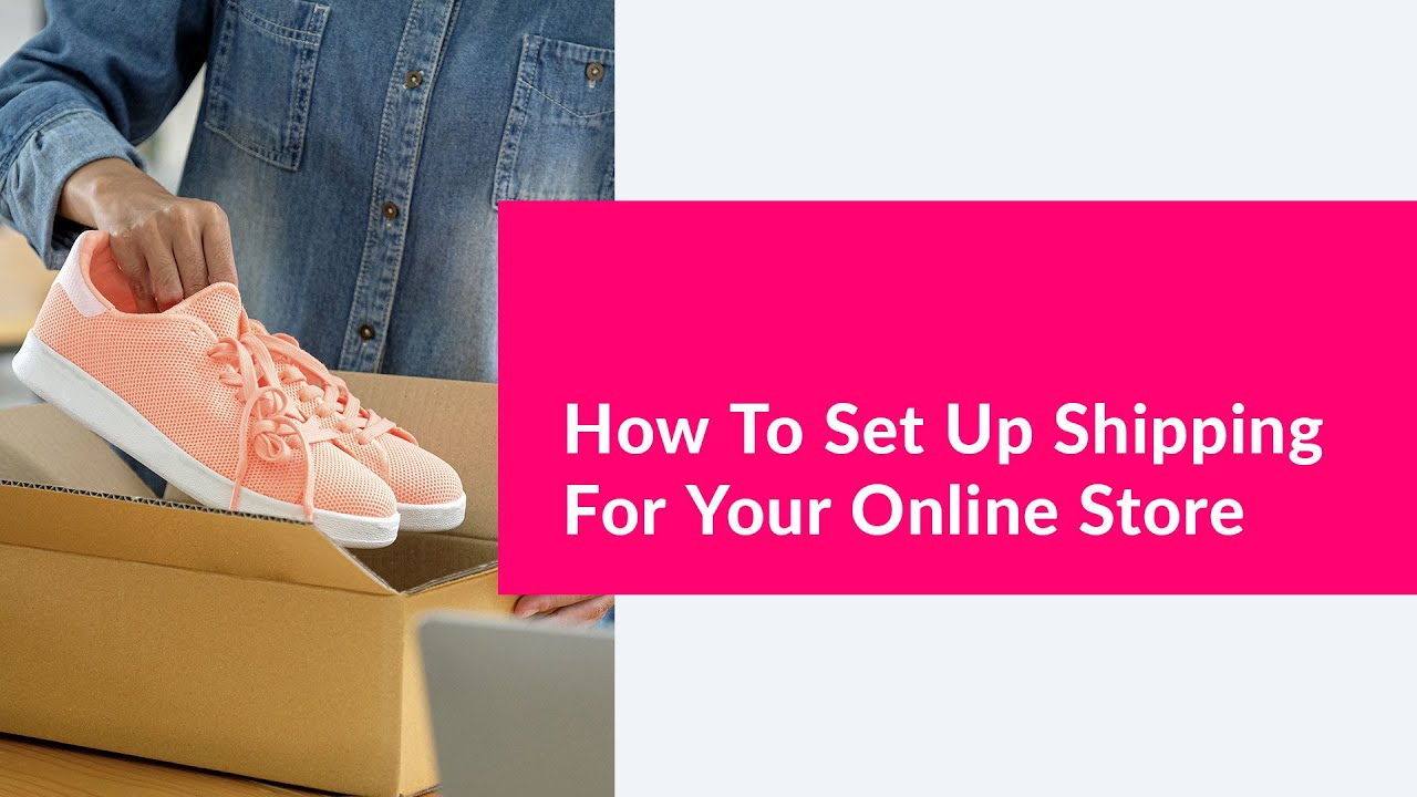 How to Set Up Shipping for Your Online Store/Business Ownr inar