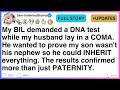 My BIL demanded a DNA test while my husband lay in a COMA. [FULL STORY]