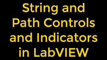 String and Path Controls and Indicators in LabVIEW