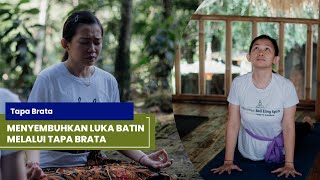 HEALING INNER WOUNDS THROUGH TAPA BRATA || Tapa Brata
