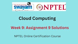Cloud Computing Week 9 : Assignment 9 Answers || 2023