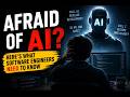 Fear of AI - especially for Software Engineers