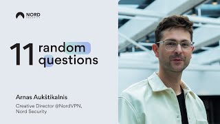 11 Random Qs for the Creative Director at Nord Security