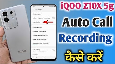 How to Enable Auto Call Recording settings in iQOO z10x 5G/Auto Call Record setting /call recording