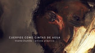 : Video documental del pintor Vicente Chumilla