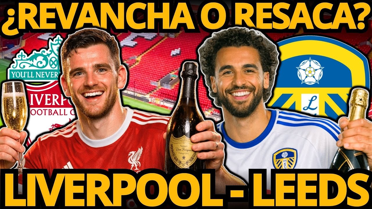 🚨 PREVIA 🔴 LIVERPOOL vs LEEDS ⚽️ Los reds comienzan 2026 buscando revancha en Anfield por Premier 🔥
