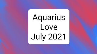 Aquarius &quot;This hurts like Hxll&quot; Love July 2021