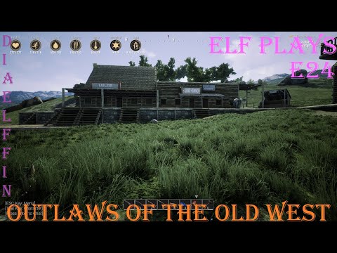 Elf Plays Outlaws of the Old West E24! Building A Tailor Shop! Part 1