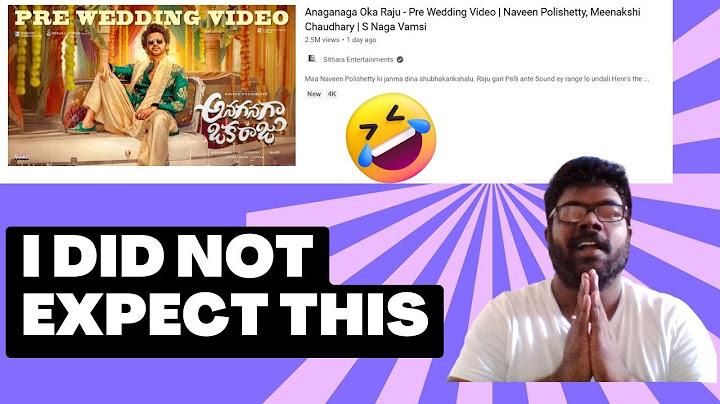 Yogi Reacts to Anaganaga Oka Raju - Pre Wedding Video | Naveen Polishetty, Meenakshi C | S Naga V