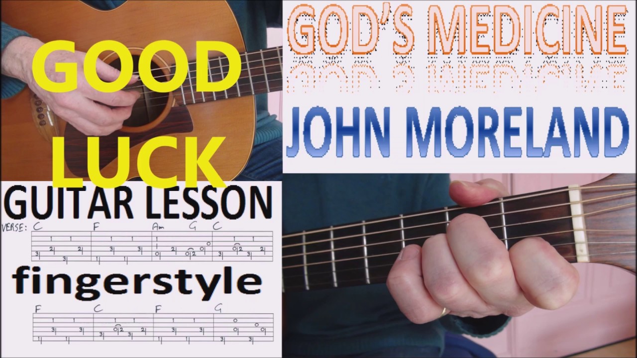 GOD'S MEDICINE - JOHN MORELAND fingerstyle GUITAR LESSON
