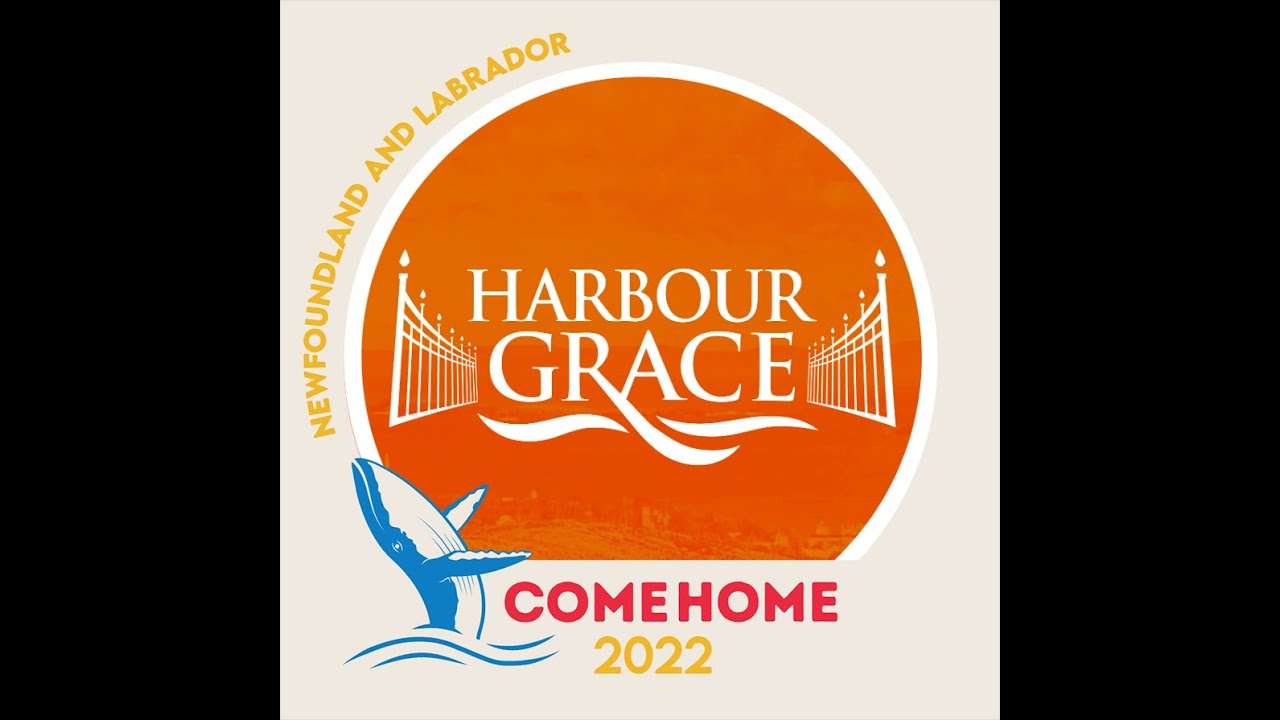 Home is Harbour Grace Come Home 2022 YouTube