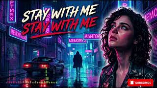 STAY WITH ME — 90s Emotional Love Song (Heartbreak Vibe | Sad Remix)
