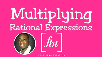 Multiplying Rational Expressions [fbt]