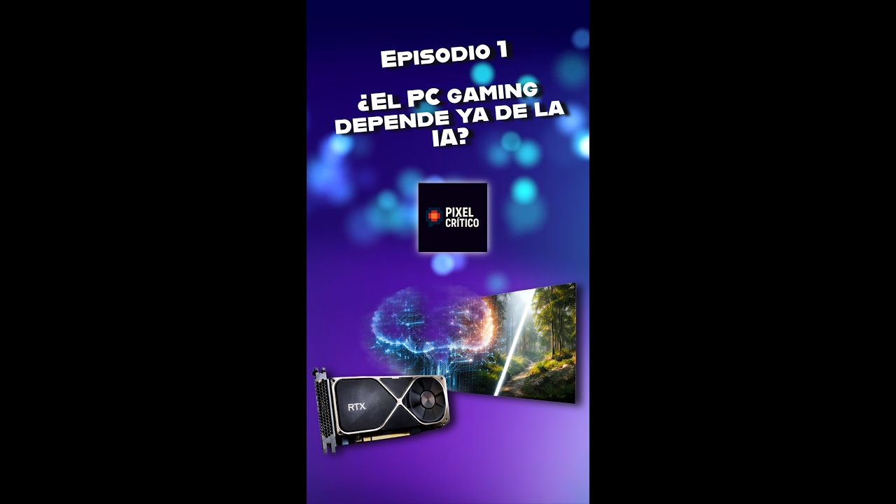 DLSS 4.5 y NVIDIA | ¿El PC gaming depende ya de la IA? – Vertical | FHD