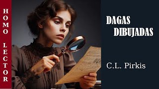 DRAWN DAGGERS - MYSTERY AND DETECTIVES STORY by C L PIRKIS - COMPLETE AUDIOBOOK