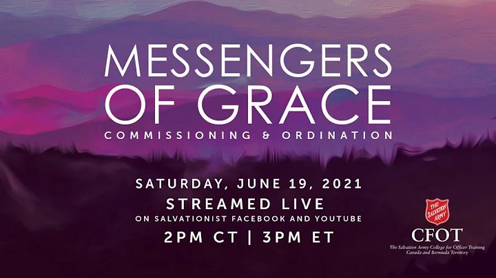 Commissioning and Ordination of the Messengers of Grace