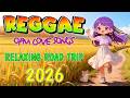BEST REGGAE LOVE OPM SONGS | REGGAE TAGALOG SONGS 2026