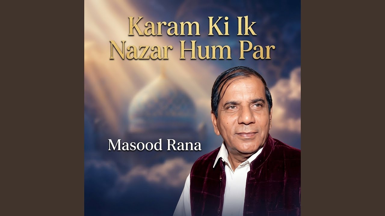 Karam Ki Ik Nazar Hum Par