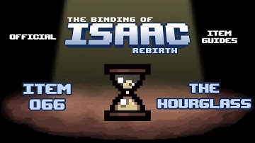Official TBOI Item Guides No. 066: The Hourglass