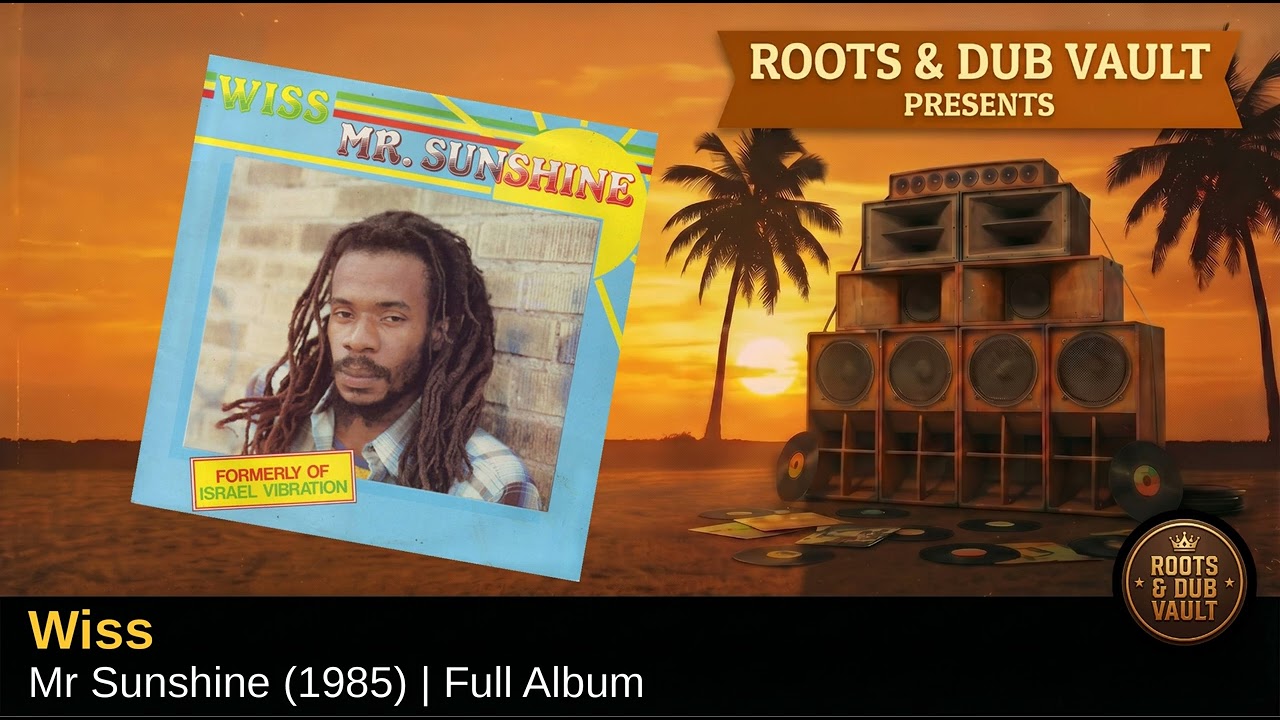 WISS — Mr Sunshine (1985) | Full Album | Roots & Dub Vault - YouTube