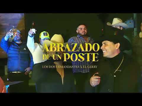 Abrazado De Un Poste - Gerry El Belikon x Los Dos Comandantes