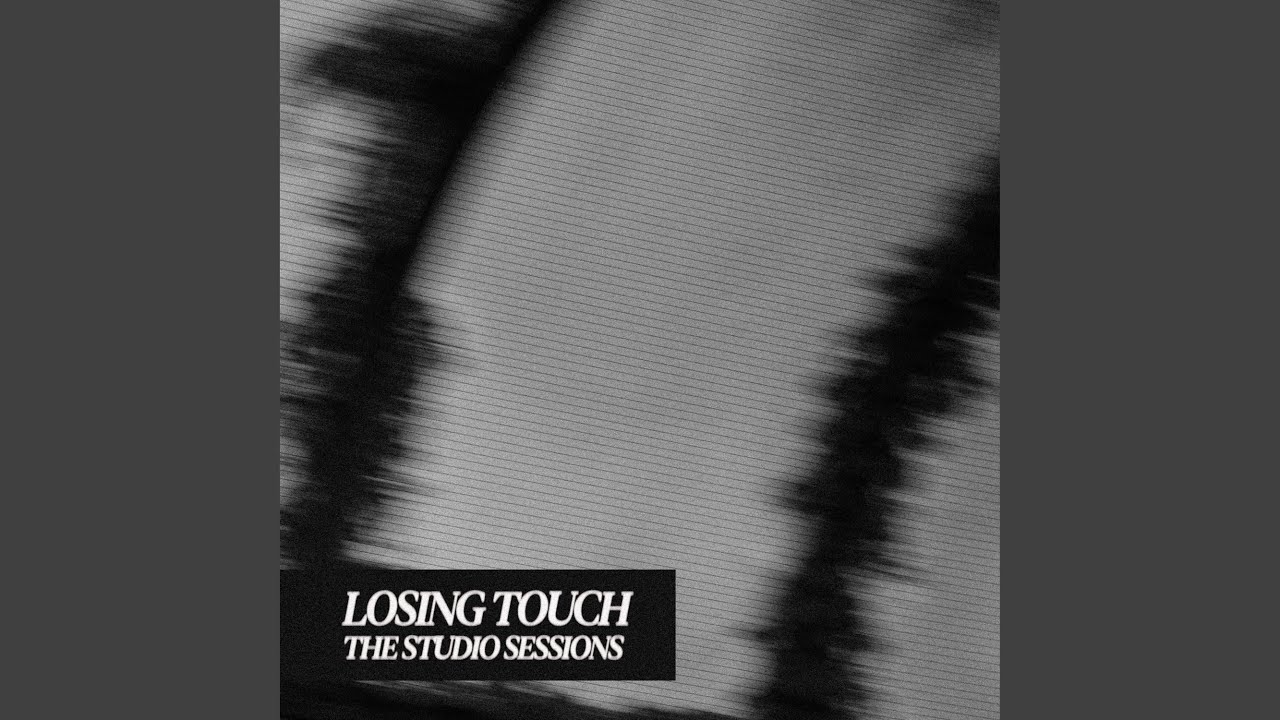 Losing Touch (Studio Session) adlı videoyu YouTube'da izle Losing Touch (Studio Session) adlı videoyu YouTube'da izle