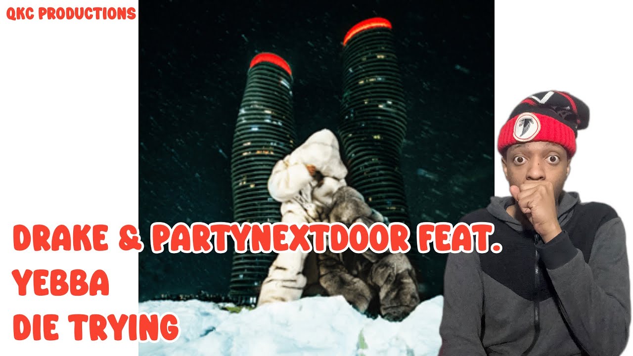 DRAKE & PARTYNEXTDOOR при участии Yebba — Die Trying — Some Sexy Songs 4 U — Официальное аудио — ...