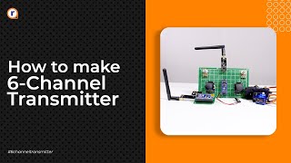 How to make 6 channel transmitter and receiver? | Robu.in |