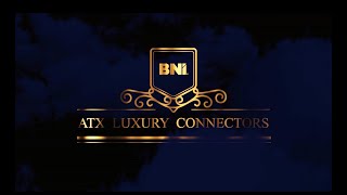 BNI ATX Luxury Connectors - HALL of FAME AWARDED NETWORK CHAPTER FOR ENTIRE U.S.A.