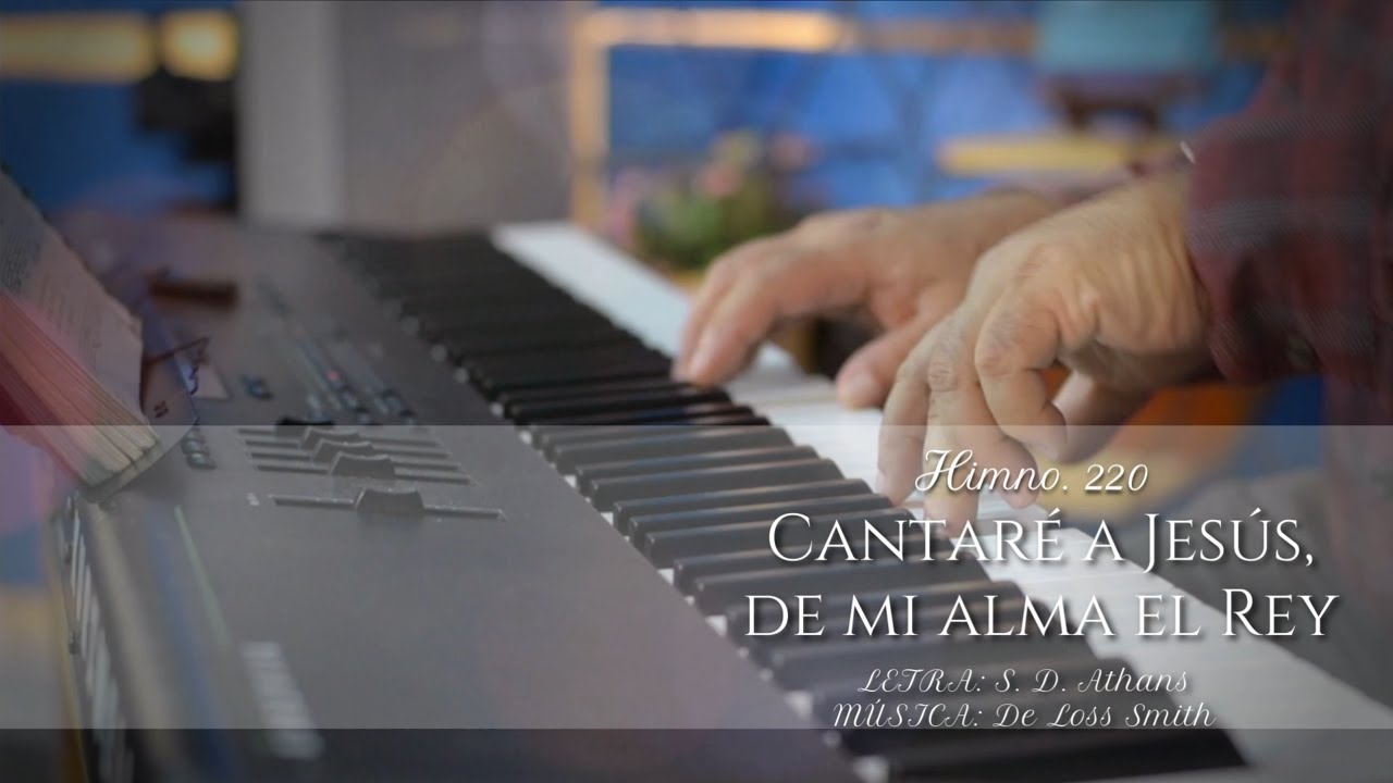 𝗛𝗶𝗺𝗻𝗼 𝟮𝟮𝟬 𝗖𝗮𝗻𝘁𝗮𝗿𝗲́ 𝗮 𝗝𝗲𝘀𝘂́𝘀,𝗱𝗲 𝗺𝗶 𝗮𝗹𝗺𝗮 𝗲𝗹 𝗥𝗲𝘆