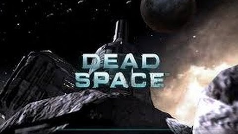How to download and install Dead Space. ANDROID