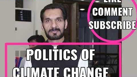 Global Politics of Climate Change By Sir Fareed Khan NOA Academy