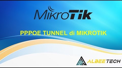 PPPOE Tunnel di Mikrotik || Tunnel