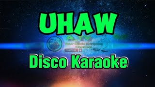 DISCO UHAW | KARAOKE | Chorus