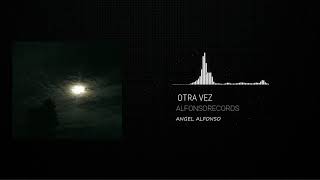 1-º Otra Vez - Angel Alfonso