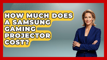 How Much Does A Samsung Gaming Projector Cost? - NextGen Viewing and Audio