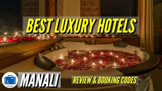 Top Luxury Hotels In Manali | 5 Star Hotels In Manali | Best Hotels In Manali