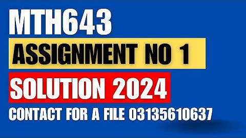 mth643 assignment 1 solution 2024/mth643 assignment 1 fall 2024